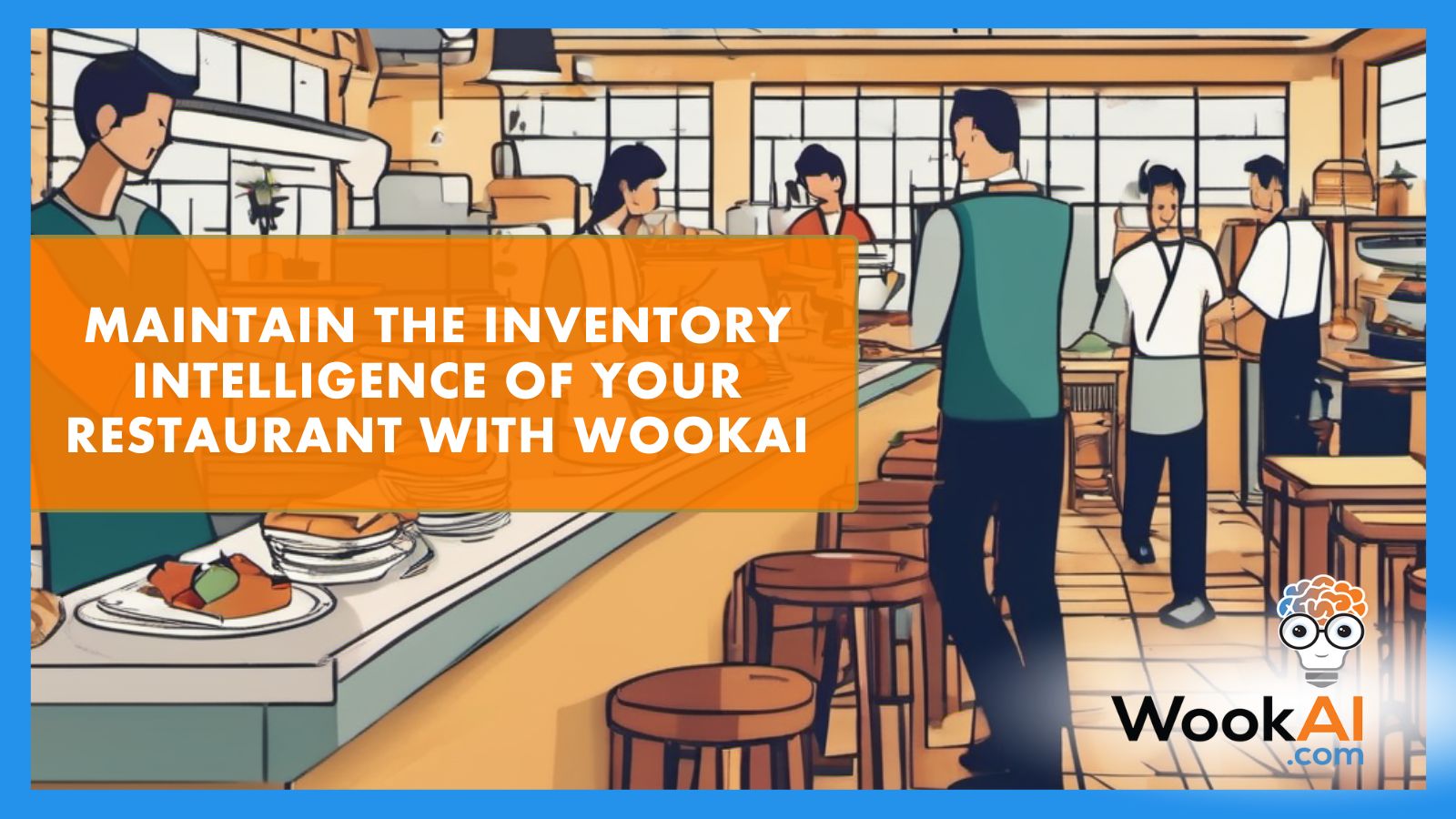 Maintain The Inventory Intelligence Of Your Restaurant With WookAI